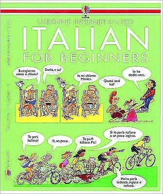 Italian for Beginners - Language for Beginners Book - Angela Wilkes - Bøger - Usborne Publishing Ltd - 9780746001394 - 26. oktober 1990