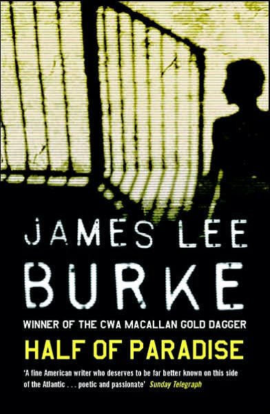 Cover for Burke, James Lee (Author) · Half of Paradise (Paperback Bog) (2011)