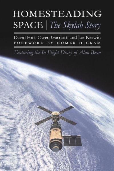 Cover for David Hitt · Homesteading Space: The Skylab Story - Outward Odyssey: A People's History of Spaceflight (Pocketbok) (2011)