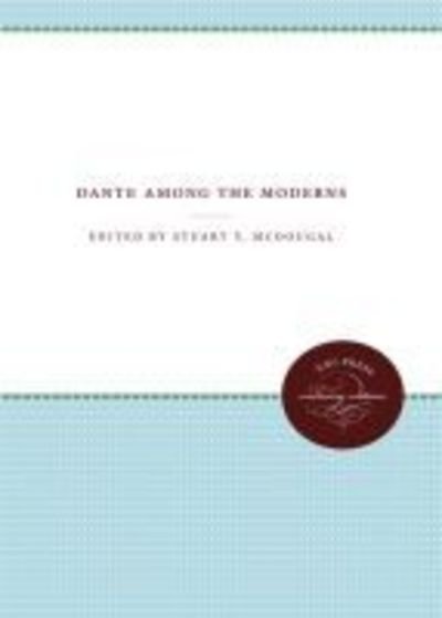 Cover for Stuart Y Mcdougal · Dante Among the Moderns (Taschenbuch) (2012)