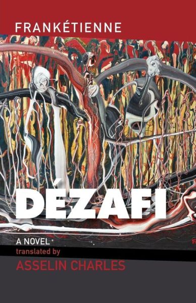 Cover for Franketienne · Dezafi - CARAF Books: Caribbean and African Literature translated from the French (Paperback Book) (2018)