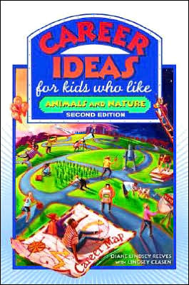 Cover for Diane Lindsey Reeves · Career Ideas for Kids Who Like Animals and Nature - Career Ideas for Kids (Hardcover Book) [2 Revised edition] (2007)