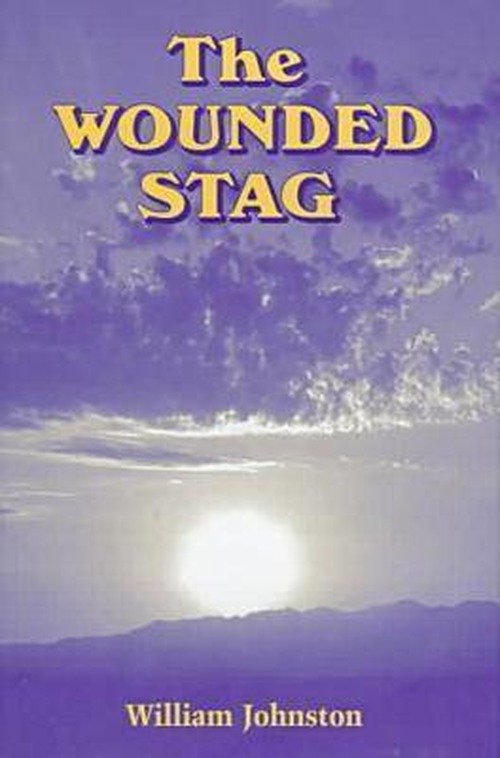 Cover for William Johnston · The Wounded Stag (Innbunden bok) (1998)