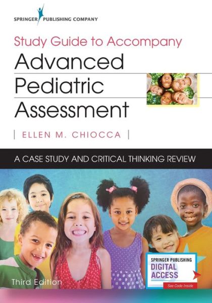 Cover for Ellen M. Chiocca · Study Guide to Accompany Advanced Pediatric Assessment: A Case Study and Critical Thinking Review (Paperback Book) [3 New edition] (2019)