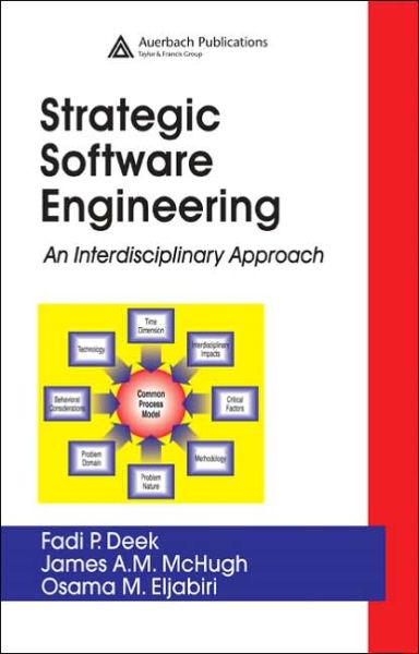 Cover for Fadi P. Deek · Strategic Software Engineering: An Interdisciplinary Approach (Hardcover Book) (2005)