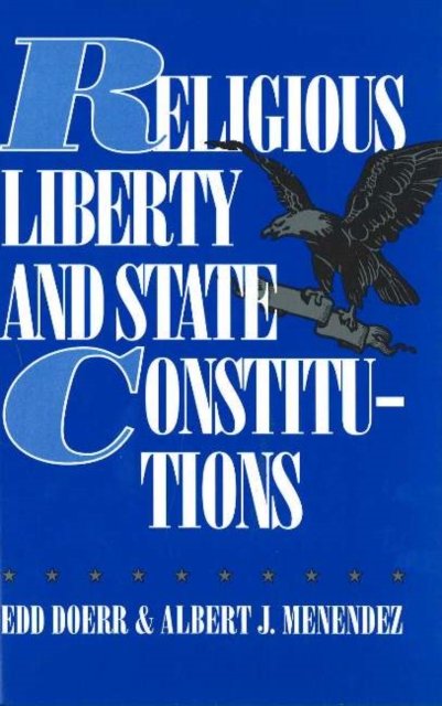 Cover for Edd Doerr · Religious Liberty and State Constitutions (Inbunden Bok) (1993)