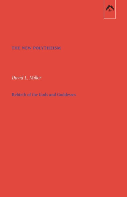 Cover for David L Miller · The New Polytheism (Paperback Book) (2021)