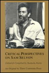 Cover for Samuel Selvon · Critical Perspectives of Sam Selvon: A Collection of Essays, Reviews, Articles and Dialogues (Paperback Book) (1989)