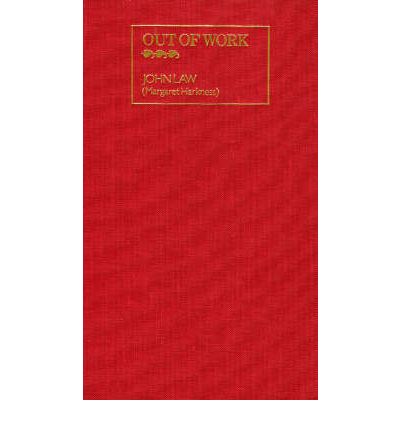 Out of Work - Radical Fiction Series - John Law - Books - Rowman & Littlefield - 9780929587394 - August 1, 1990