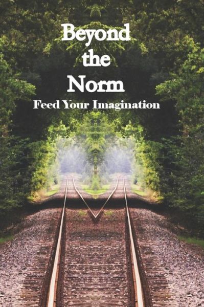 Cover for Mike Tuohy · Beyond the Norm Feed Your Imagination (Taschenbuch) (2019)