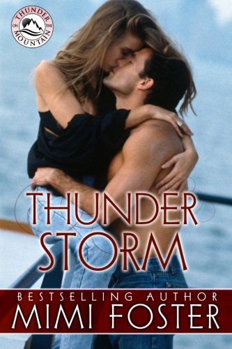 Cover for Mimi Foster · Thunder Storm (Thunder on the Mountain) (Volume 3) (Paperback Book) (2014)