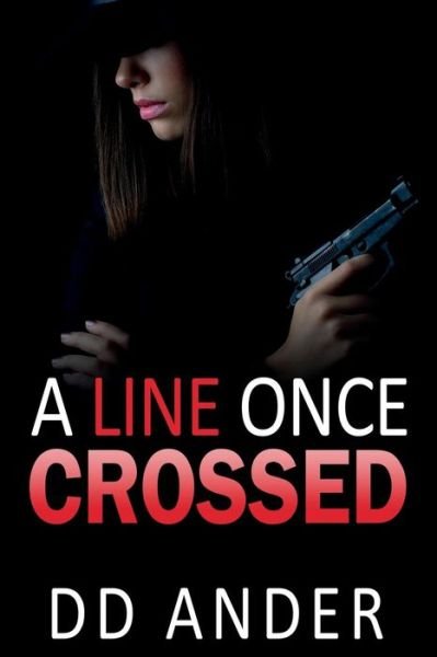 Cover for Dd Ander · A Line Once Crossed (Pocketbok) (2017)