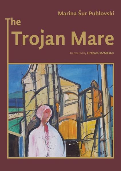 Cover for Marina Sur Puhlovski · The Trojan Mare (Paperback Book) (2022)