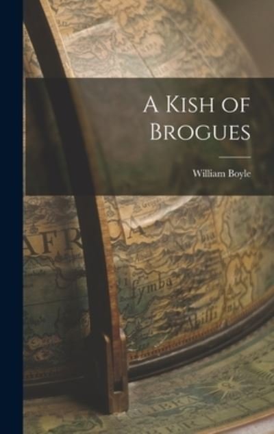 Cover for William Boyle · Kish of Brogues (Buch) (2022)