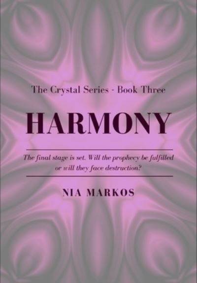 Cover for Nia Markos · Harmony  Book Three (Hardcover Book) (2021)