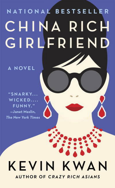 Cover for Kevin Kwan · China Rich Girlfriend - Crazy Rich Asians Trilogy (Taschenbuch)