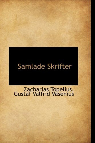 Cover for Zacharias Topelius · Samlade Skrifter (Paperback Book) (2009)
