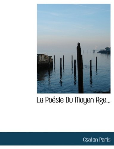 Cover for Gsaton Paris · La Po Sie Du Moyen Age... (Gebundenes Buch) (2009)