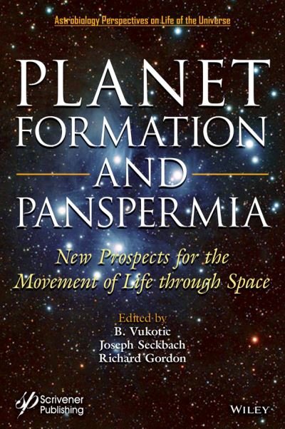 Cover for B Vukotic · Planet Formation and Panspermia: New Prospects for the Movement of Life Through Space - Astrobiology Perspectives on Life in the Universe (Hardcover bog) (2021)