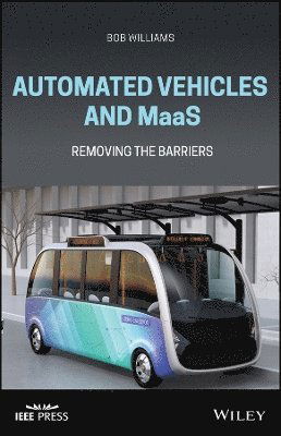 Cover for Bob Williams · Automated Vehicles and MaaS (Book) (2021)