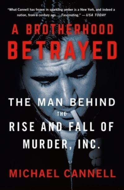 Cover for Michael Cannell · A Brotherhood Betrayed: The Man Behind the Rise and Fall of Murder, Inc. (Paperback Book) (2021)