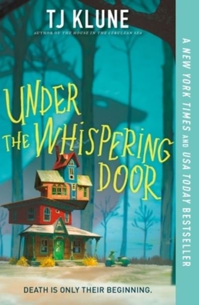 Under the Whispering Door - TJ Klune - Livros - Tor Publishing Group - 9781250217394 - 31 de janeiro de 2023