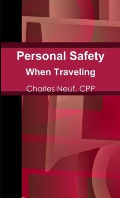 Cover for Neuf, CPP, Charles · Personal Safety When Traveling (Paperback Book) (2011)