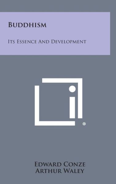 Cover for Edward Conze · Buddhism: Its Essence and Development (Hardcover Book) (2013)