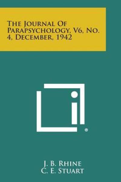 Cover for J B Rhine · The Journal of Parapsychology, V6, No. 4, December, 1942 (Paperback Bog) (2013)