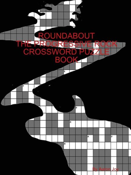 Cover for Aaron Joy · Roundabout the Prog-rock Crossword Puzzle Book (Paperback Book) (2012)