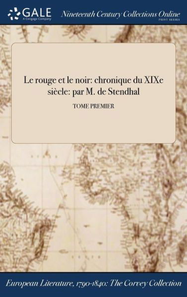 Le Rouge Et Le Noir - Stendhal - Boeken - Gale Ncco, Print Editions - 9781375297394 - 21 juli 2017