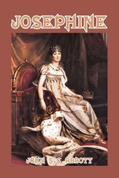 Cover for John S C Abbott · Josephine (Paperback Book) (2024)