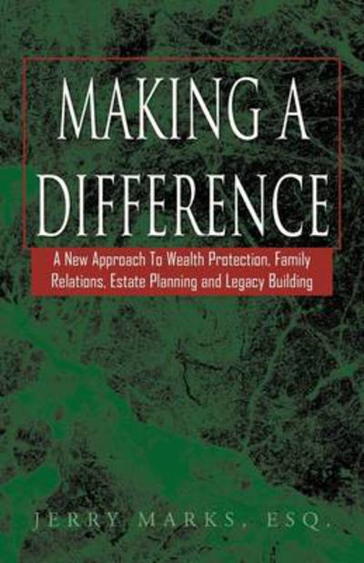 Cover for Gerald Marks · Making a Difference: Please See Notes Field. (Taschenbuch) (2009)