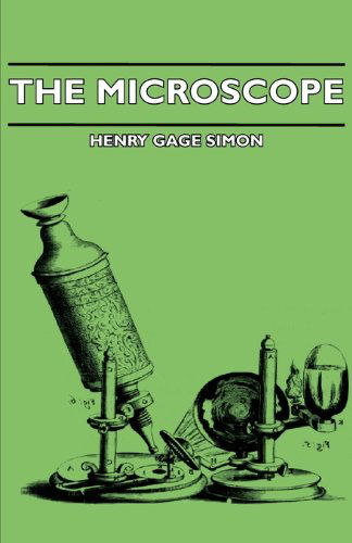 The Microscope - Henry Gage Simon - Libros - Littlefield Press - 9781406737394 - 15 de marzo de 2007