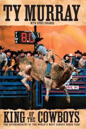 Cover for Ty Murray · King of the Cowboys (Paperback Bog) [Reprint edition] (2007)
