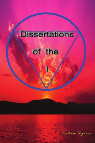 Cover for Antonio Figueroa · Dissertations of the I (Paperback Book) (2005)