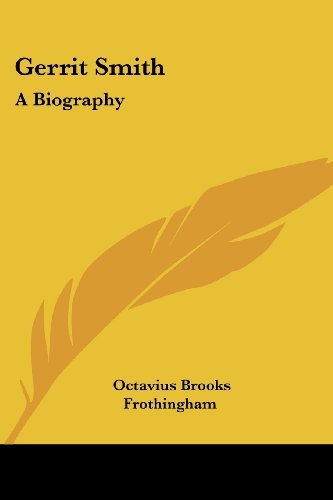 Cover for Octavius Brooks Frothingham · Gerrit Smith: a Biography (Paperback Bog) (2006)