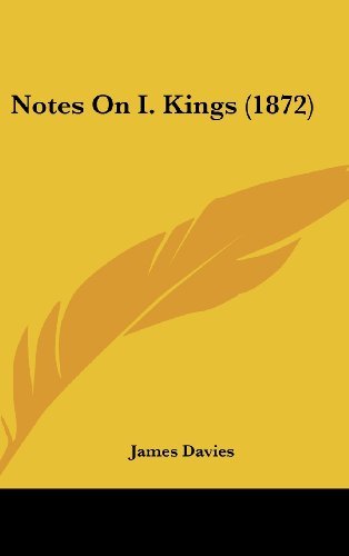 Cover for James Davies · Notes on I. Kings (1872) (Innbunden bok) (2008)