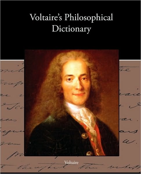 Voltaire S Philosophical Dictionary - Voltaire - Livros - Book Jungle - 9781438574394 - 9 de março de 2010