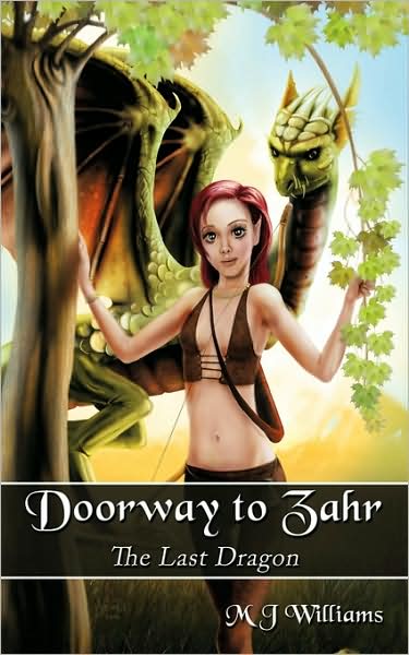 Cover for M J Williams · Doorway to Zahr: the Last Dragon (Paperback Book) (2009)