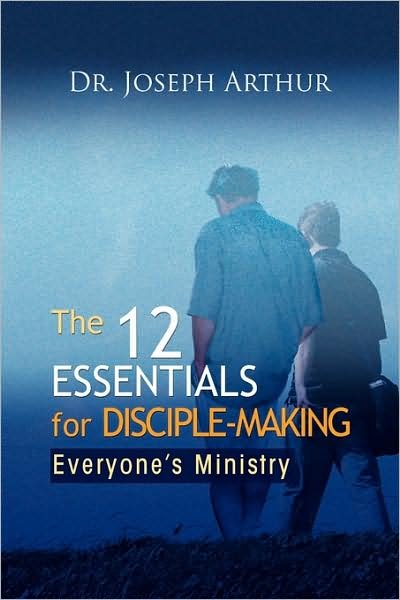 Cover for Joseph Arthur · The 12 Essentials for Disciple-making (Inbunden Bok) (2009)