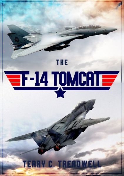 Cover for Terry C. Treadwell · The F-14 Tomcat (Paperback Book) (2019)