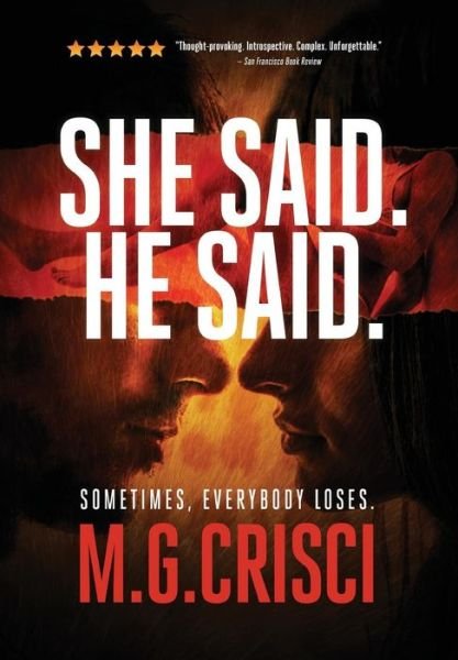 Cover for M G Crisci · She Said. He Said.: Sometimes, Everybody Loses. (Gebundenes Buch) (2019)