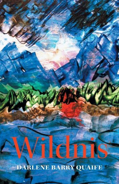 Cover for Darlene Barry Quaife · Wildnis (Paperback Book) (2015)