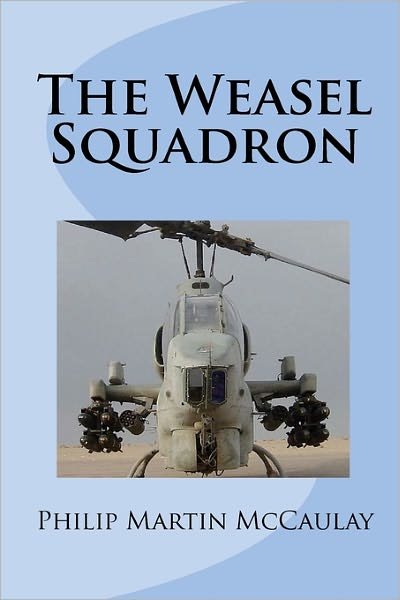 Cover for Philip Martin Mccaulay · The Weasel Squadron (Paperback Bog) (2011)