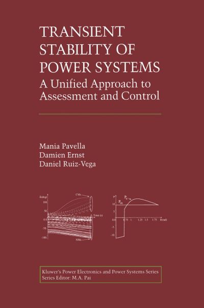 Cover for Mania Pavella · Transient Stability of Power Systems: A Unified Approach to Assessment and Control - Power Electronics and Power Systems (Taschenbuch) [Softcover reprint of the original 1st ed. 2000 edition] (2012)