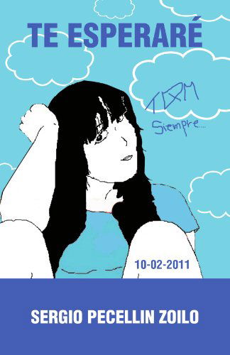 Cover for Sergio Pecellin Zoilo · Te Esperaré (Paperback Book) [Spanish edition] (2012)
