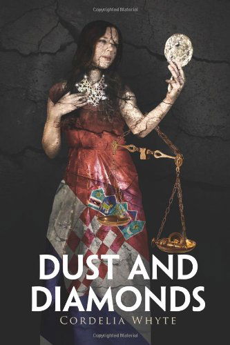 Cover for Cordelia Whyte · Dust and Diamonds (Paperback Book) (2011)