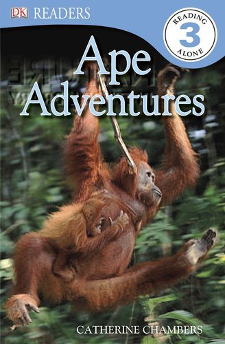Cover for Catherine Chambers · Dk Readers L3: Ape Adventures (Pocketbok) [Reprint edition] (2013)