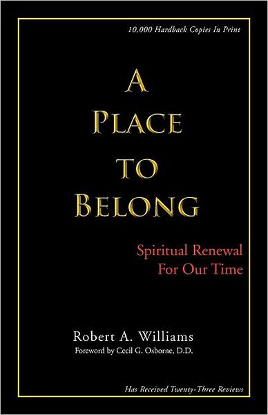 Cover for Robert A. Williams · A Place to Belong: Spiritual Renewal for Our Time (Paperback Book) (2012)